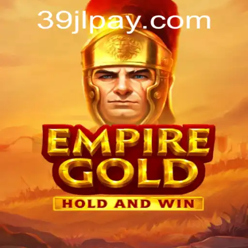 Exploring EmpireGold: A Comprehensive Guide to Gameplay and Strategy